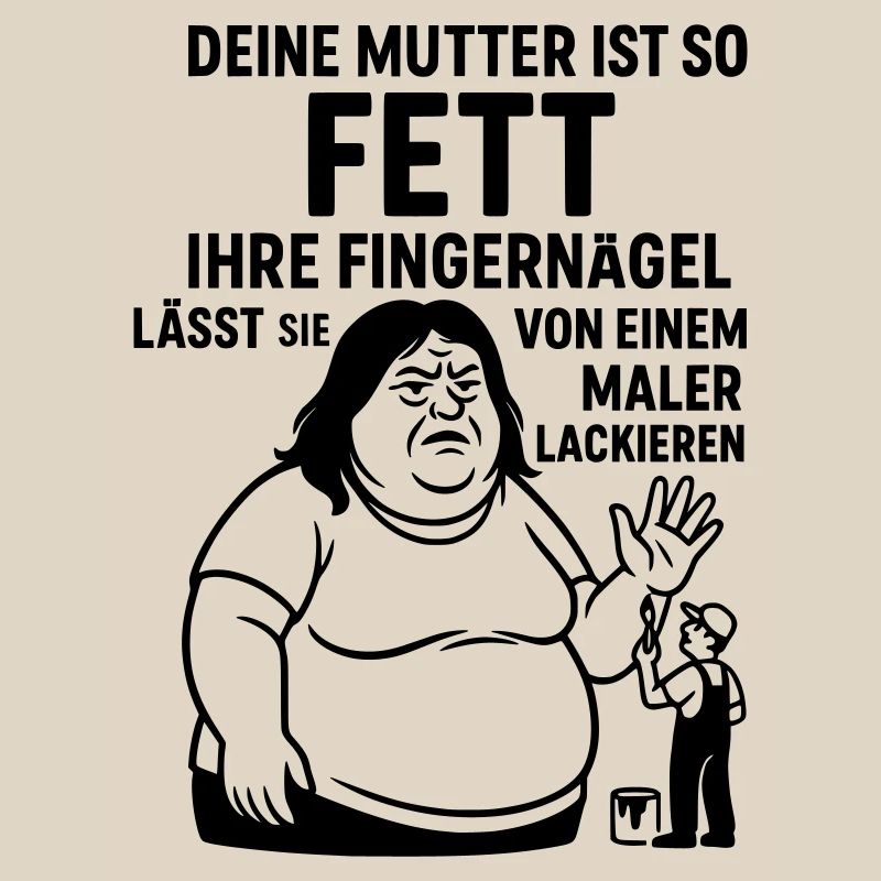 Your Mom Wit Fat Painter Painter Fingernails