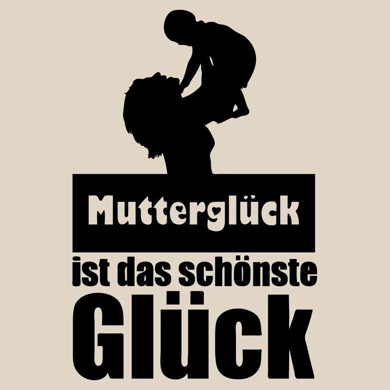 Mutterglück Mutter Muttertag Geburt Geschenk