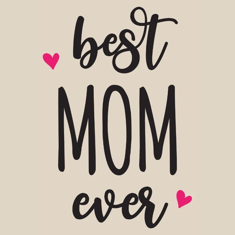 Best Mom Ever