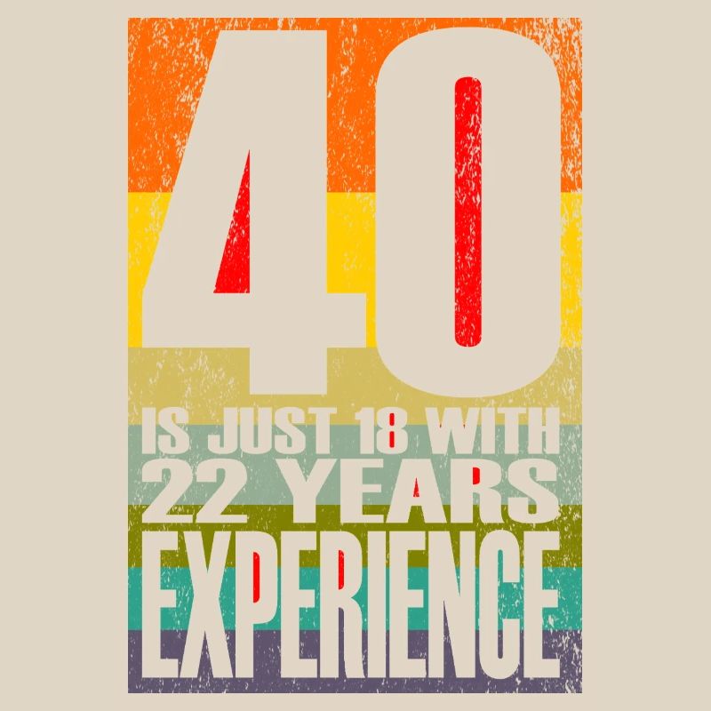 40 ans, c’est juste 18 ans avec 22 ans d’expérience