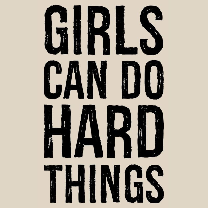 girls can do hard things