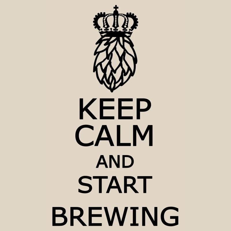 Keep calm and start brewing 