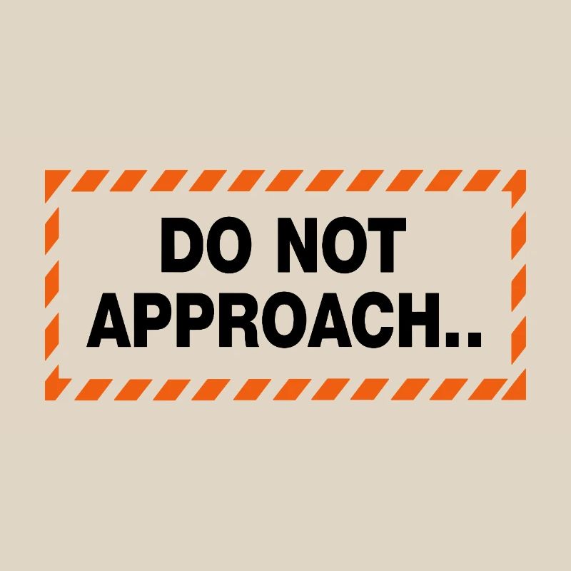Do Not Approach Warning Distance Statement