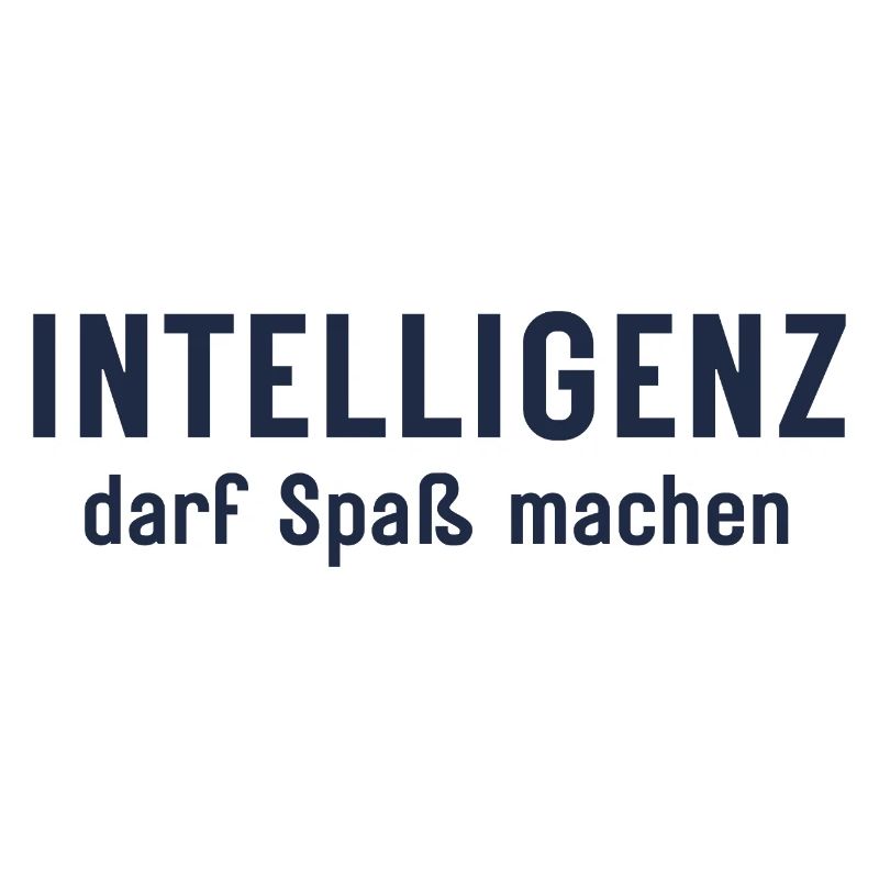 Intelligenz darf Spaß machen Statement Design