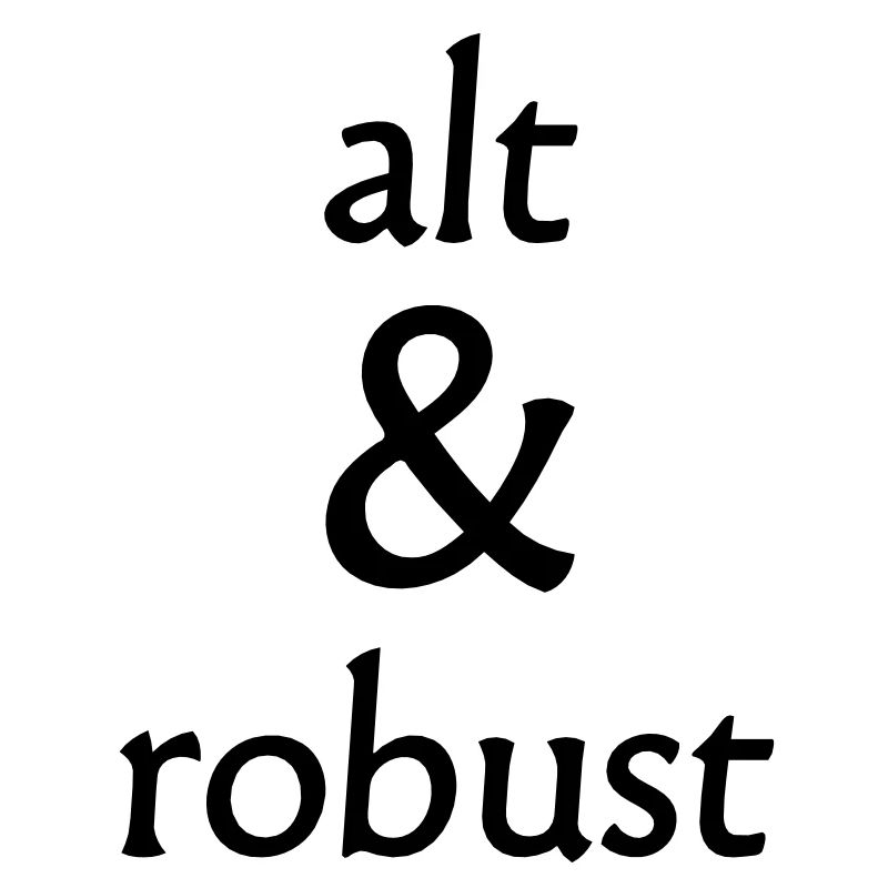 alt und robust