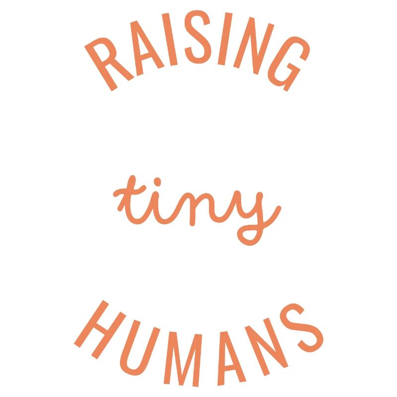 Raising Tiny Humans Circle