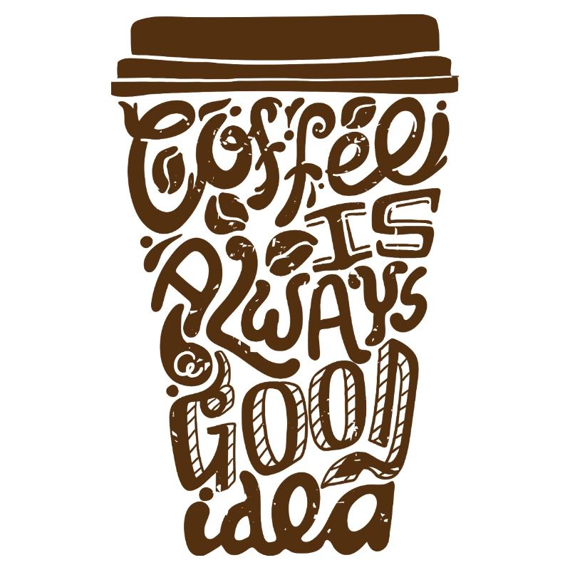 Kaffee Ist Eine Gute Idee