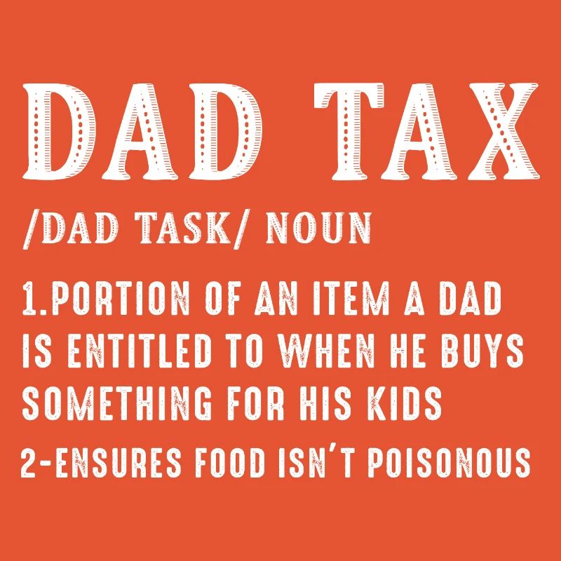 Dad Tax Bold Definition Tee