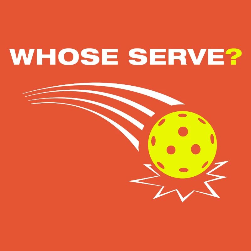 Whose serve? Funny Pickleball Player