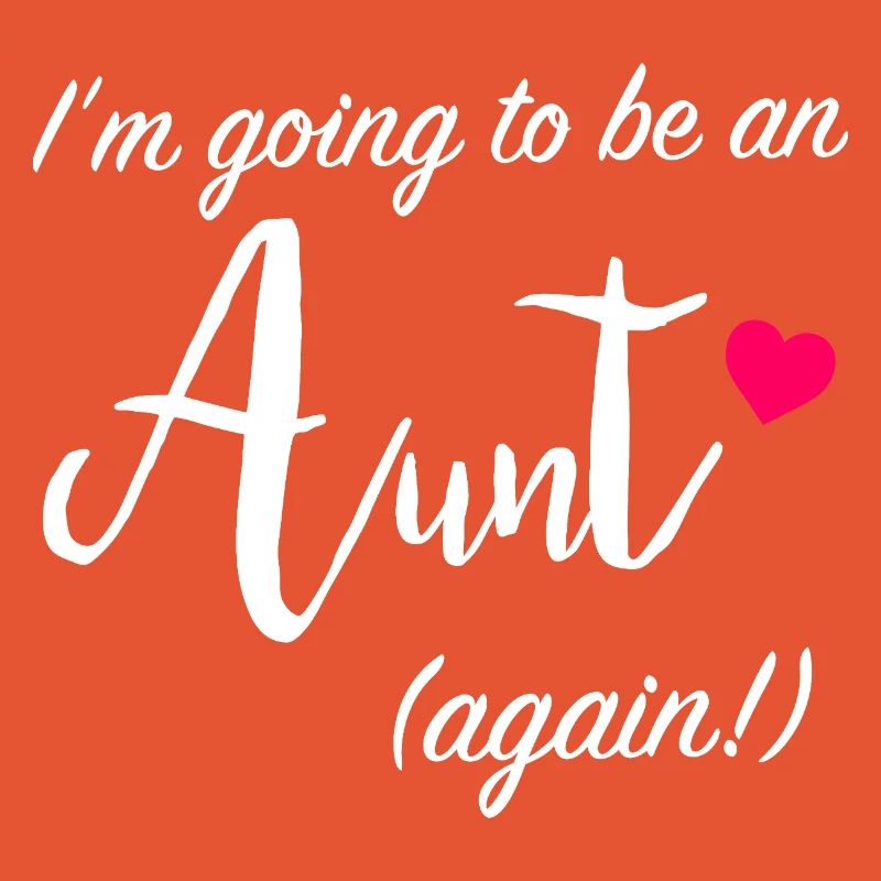 Aunt Again Announcement Tee