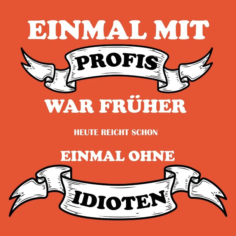 Einmal Mit Profis war Früher