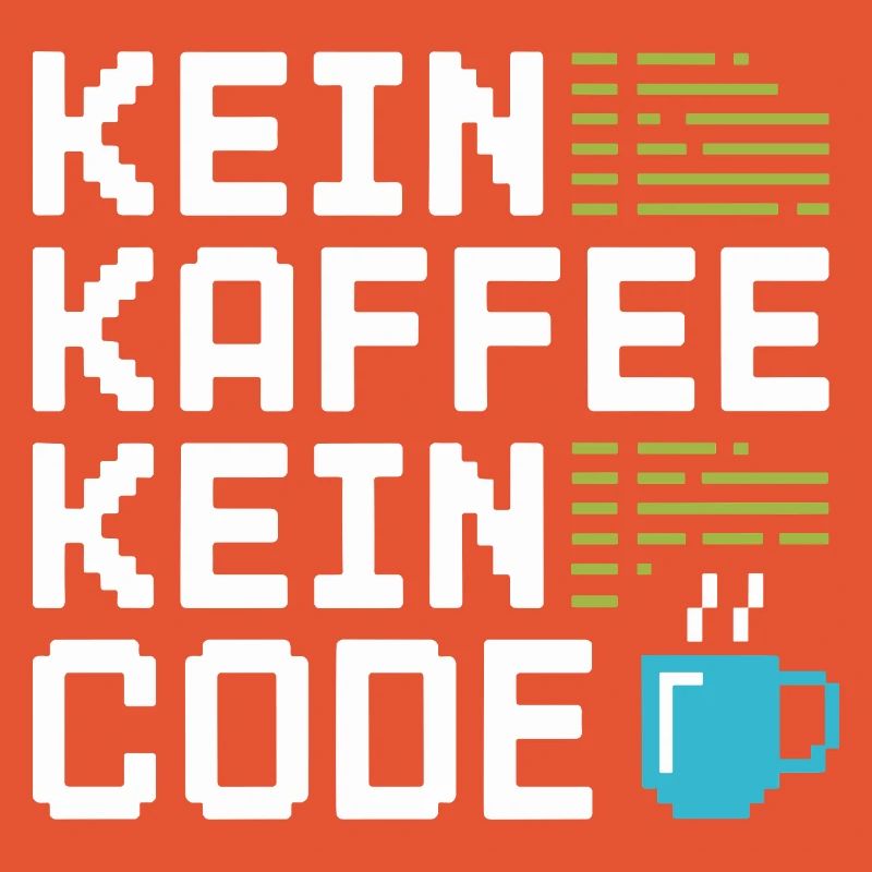 Kein Kaffee Kein Code Programmierer Informatiker