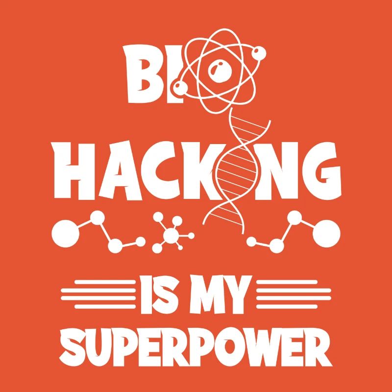 Biohacking is my superpower