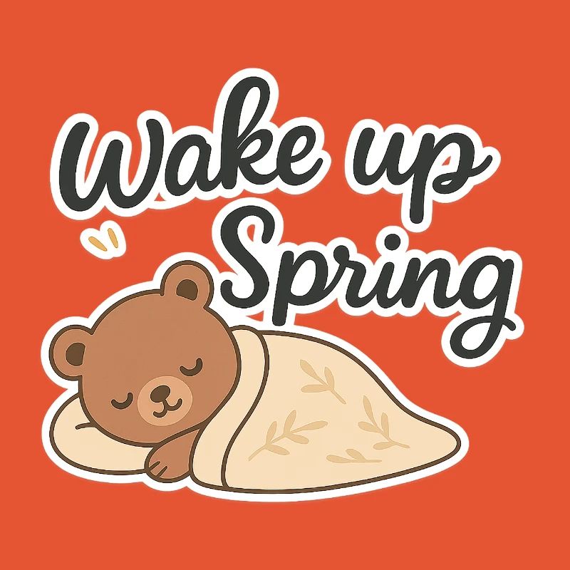 Wake up Spring – Cute Sleeping Bear Design