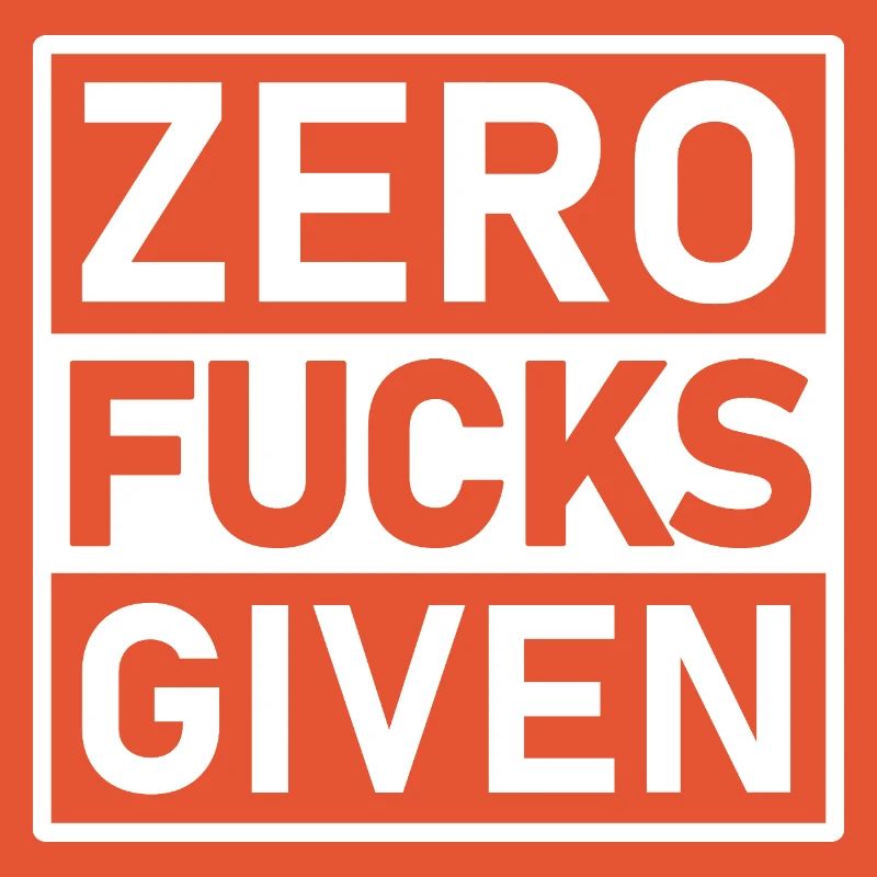 Zero Fucks Given Warnetikett