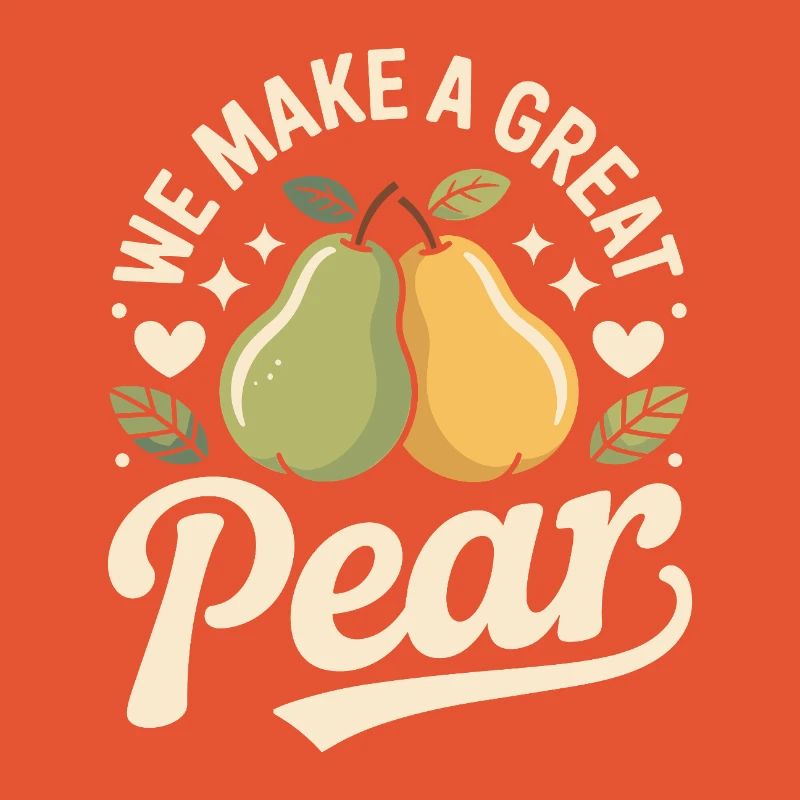 We Make A Great Pear