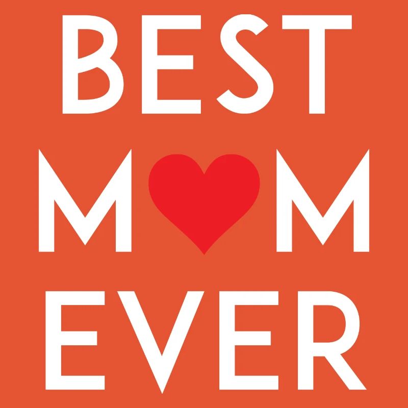 Best Mom Ever