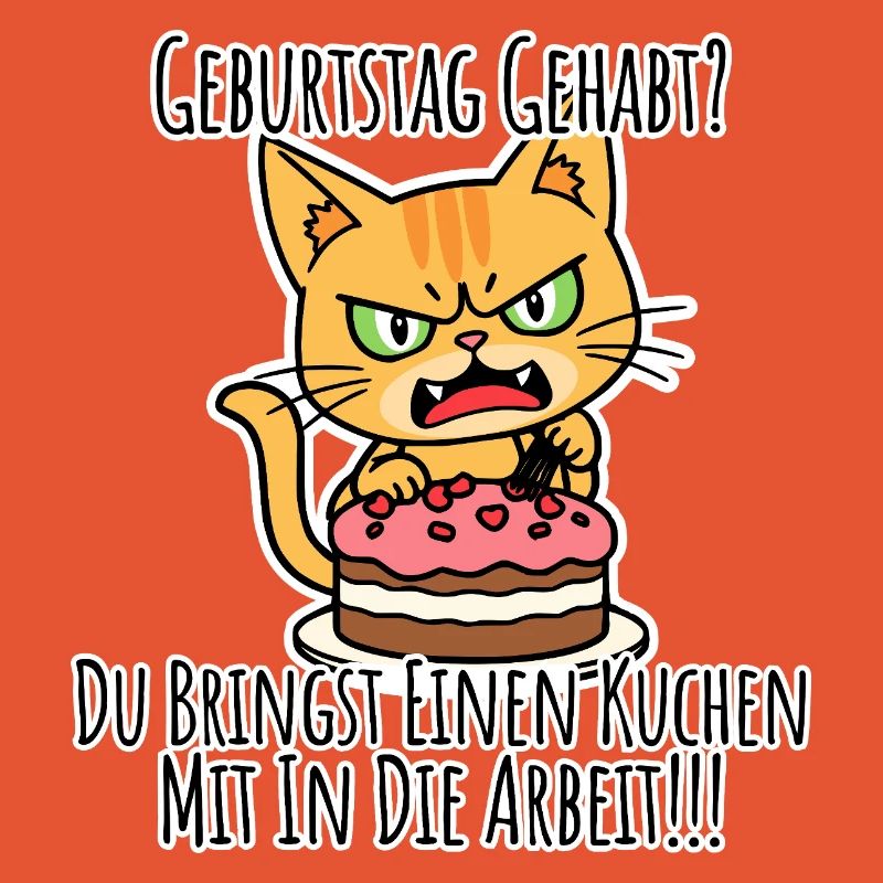 Geburtstag gehabt? DU BRINGST EINEN KUCHEN MIT!