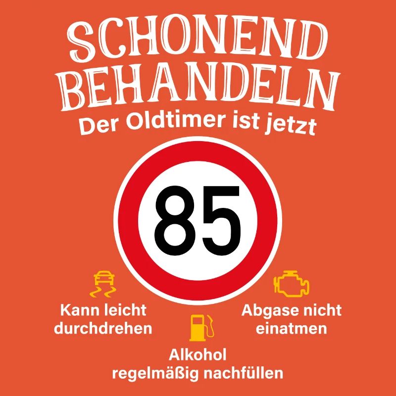 85. Geburtstag Schonend Behandeln Oldtimer Ist 85