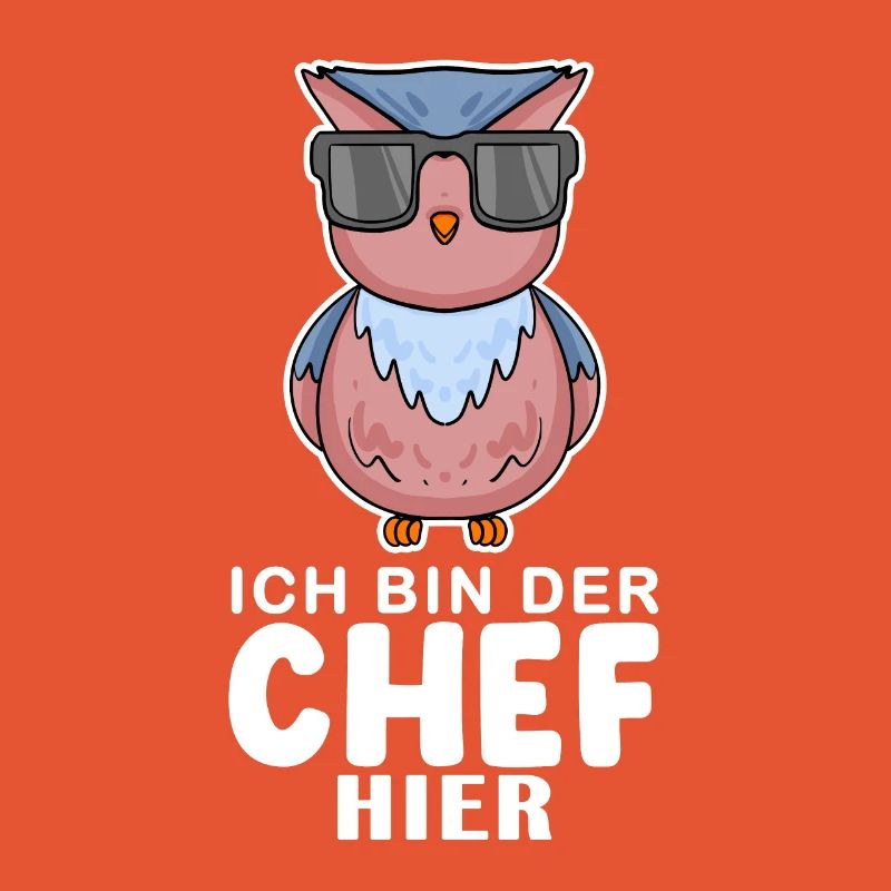 Chef Spruch Anführer Eule Motiv