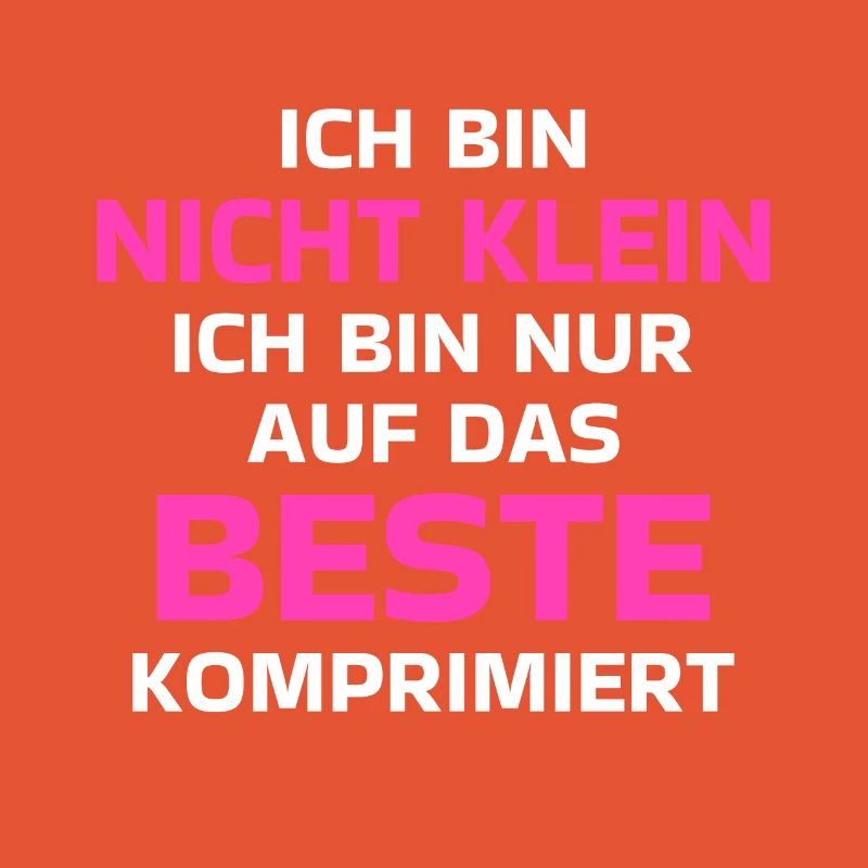 Ich Bin Nicht Klein Auf Das Beste Komprimiert