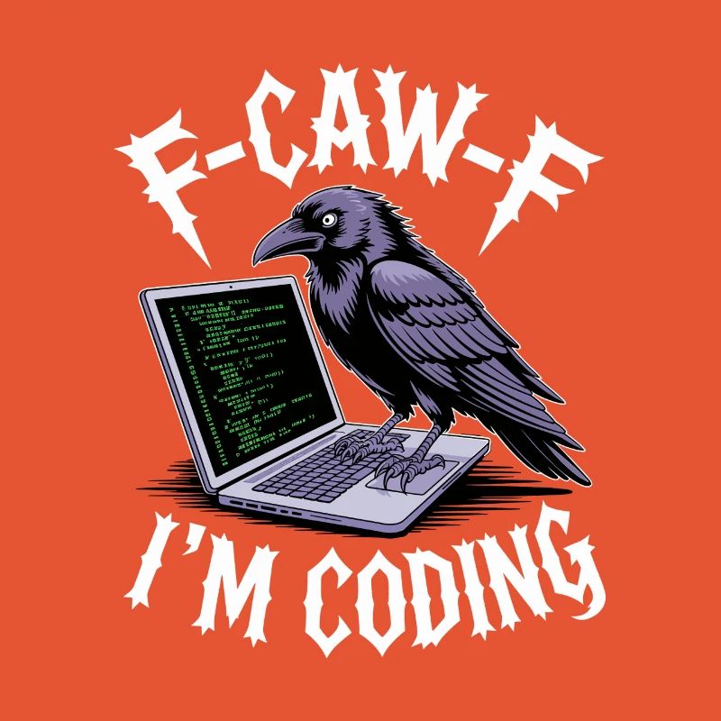 F-Caw-F I’m Coding