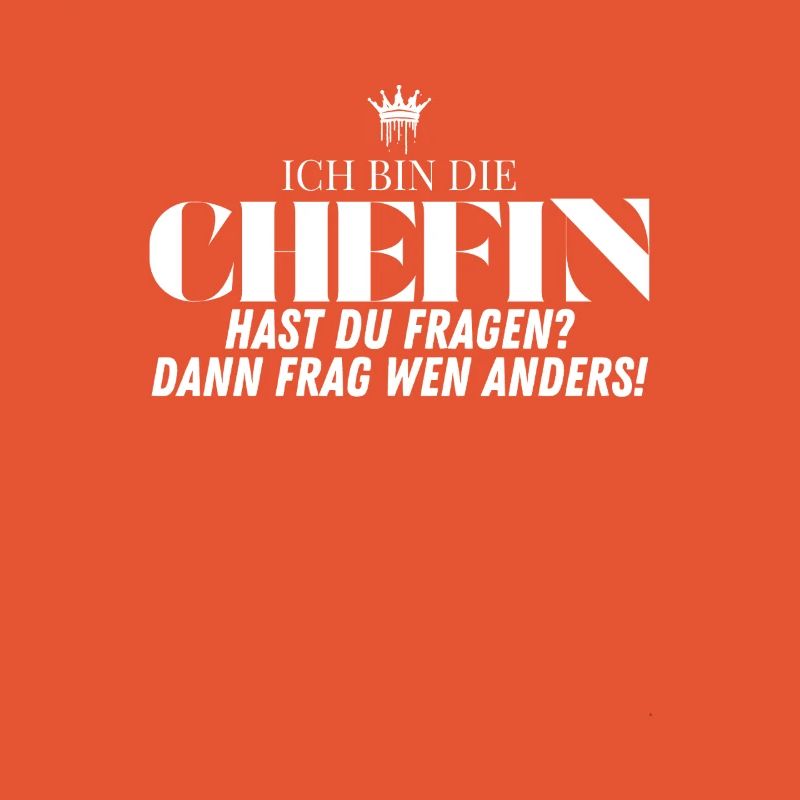 Chefin Statement Frag wen anders