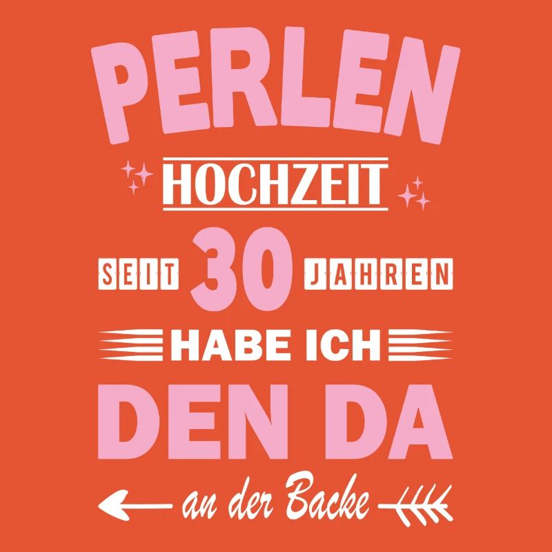 Perlenhochzeit 30 Hochzeitstag Jahrestag Ehefrau 