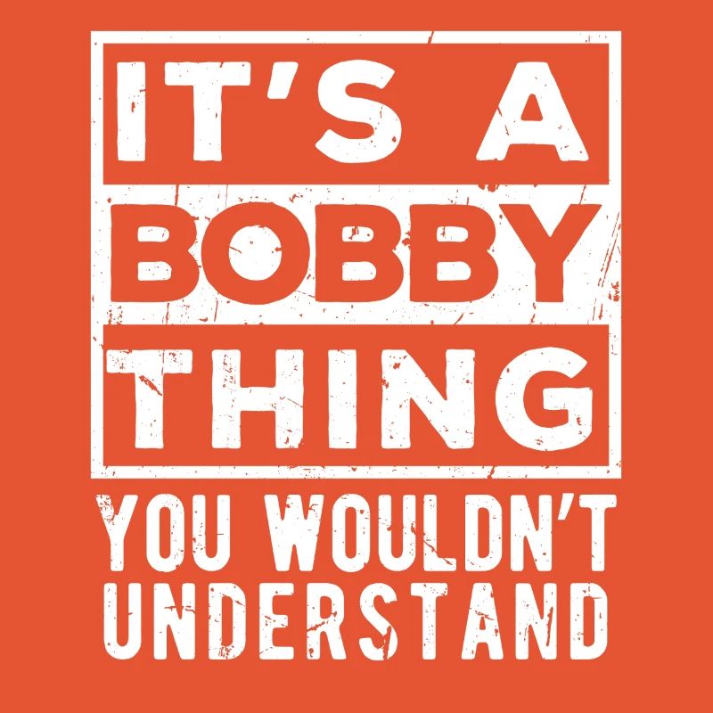 C’est une affaire de bobby que tu ne comprendrais pas