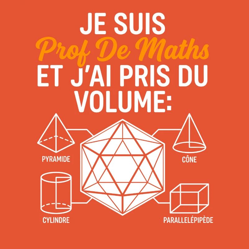 Prof de Maths Volume Humour