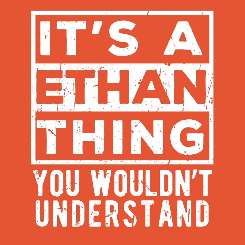 C’est une chose d’Ethan que tu ne comprendrais pas