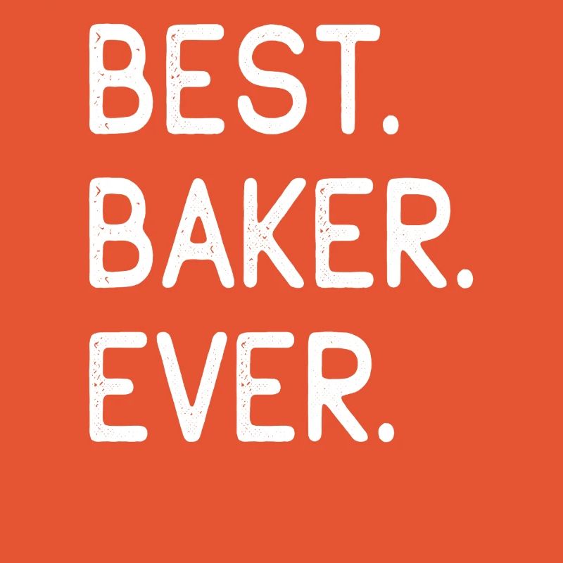 Best Baker Ever Bester Bäcker Aller Zeiten
