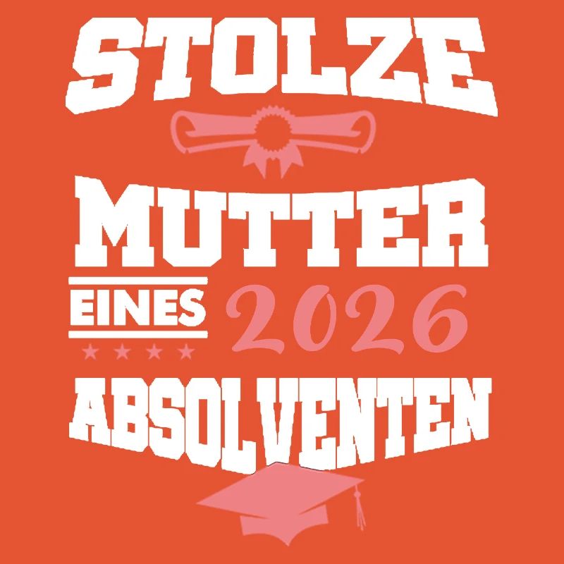 Stolze Mutter Absolvent 2026 Bachelor Master