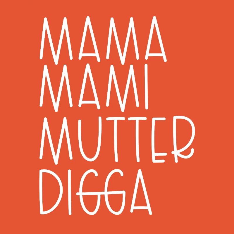Mama Mami Mutter Digga