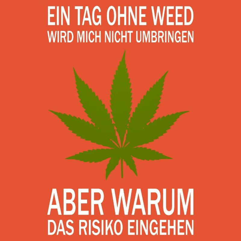 A day without weed