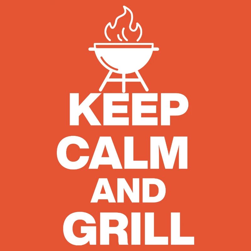 KEEP CALM AND GRILL, FIRE GRILLEN PARTY FLEISCH