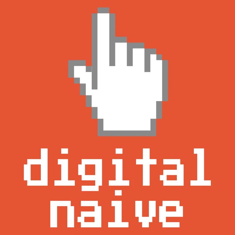 Digital naive