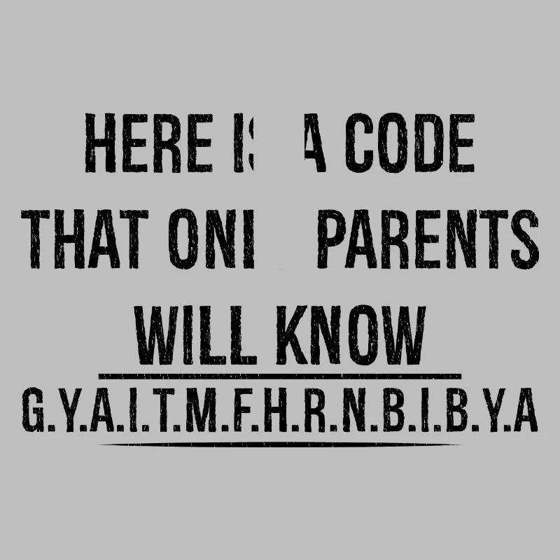 here is a code that only parents will know