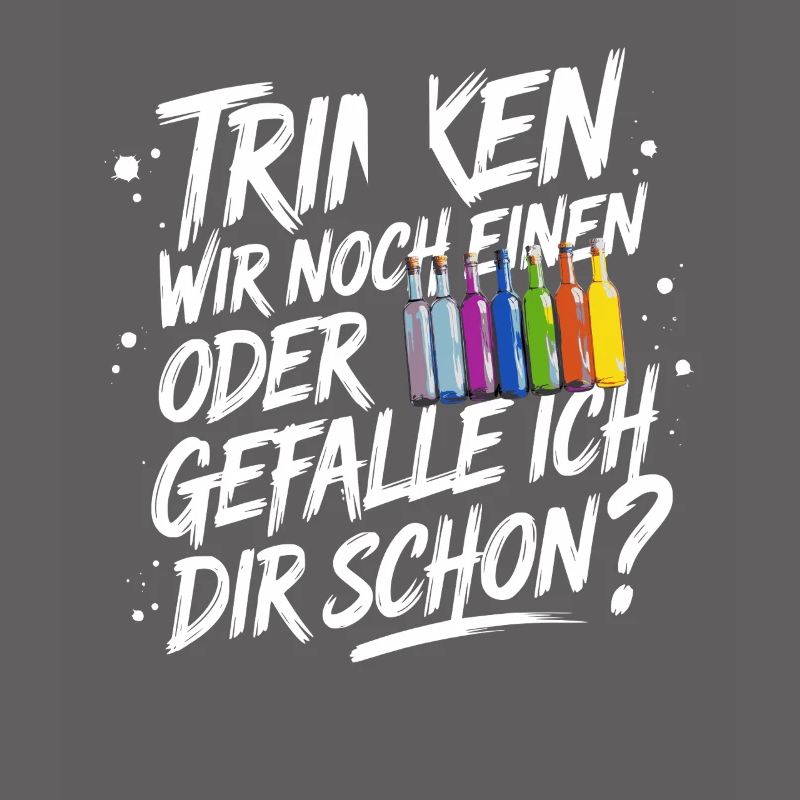 Trinken wir noch einen oder Gefalle ich dir schon