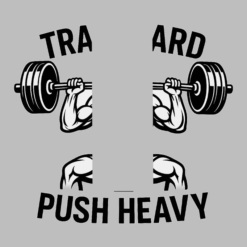 Devise de musculation Push Heavy