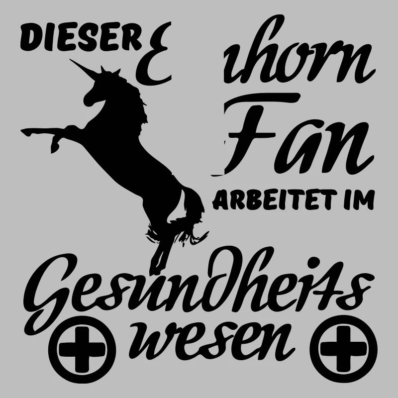 Einhorn Einhörner Medizin Spruch Geschenk Beruf