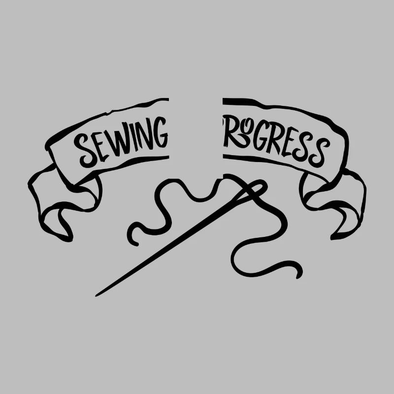 Sewing In Progress - Needle Sewing Hobby Gift