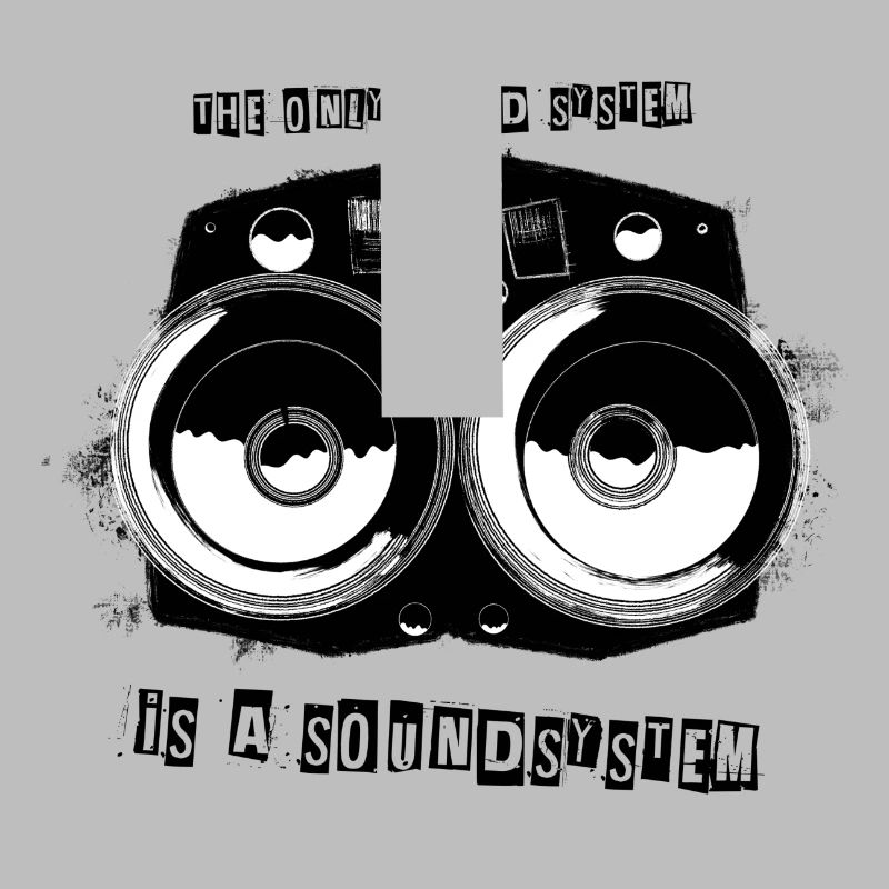 Le seul bon système est un soundsystem