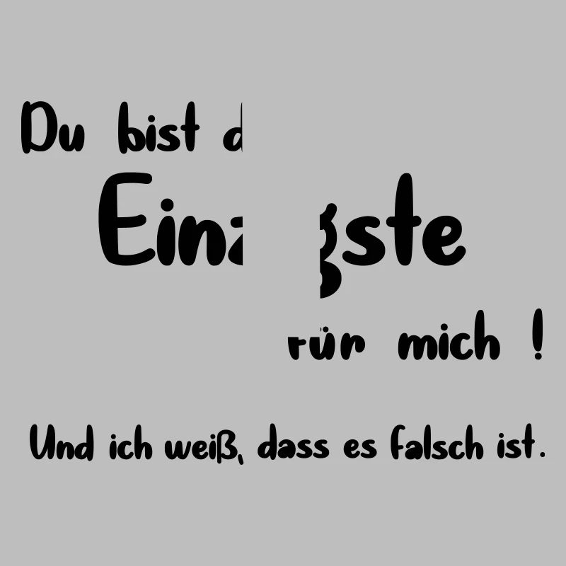 Die Einzigste
