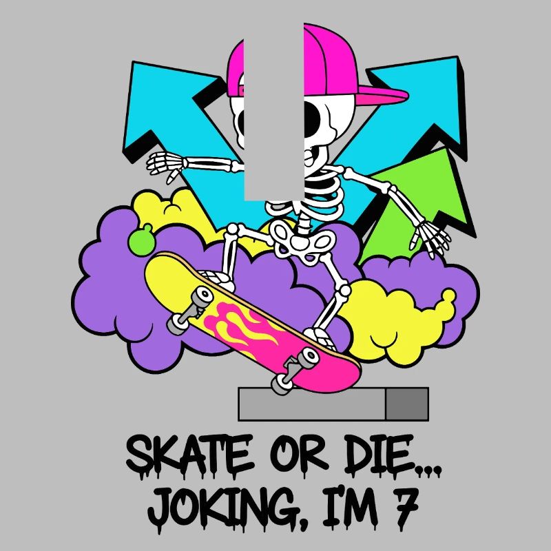 Skate oder stirb, scherzhaft, ich bin 7.