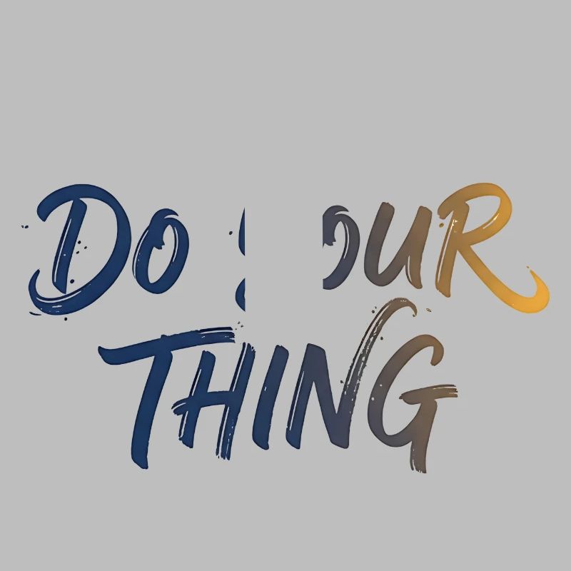 Do Your Thing Schriftzug Brush Lettering