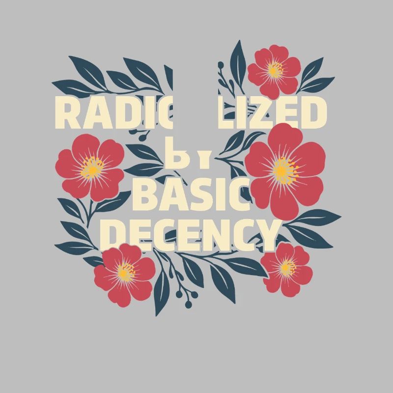 Radicalized Basic Decency Kindness Human Rights