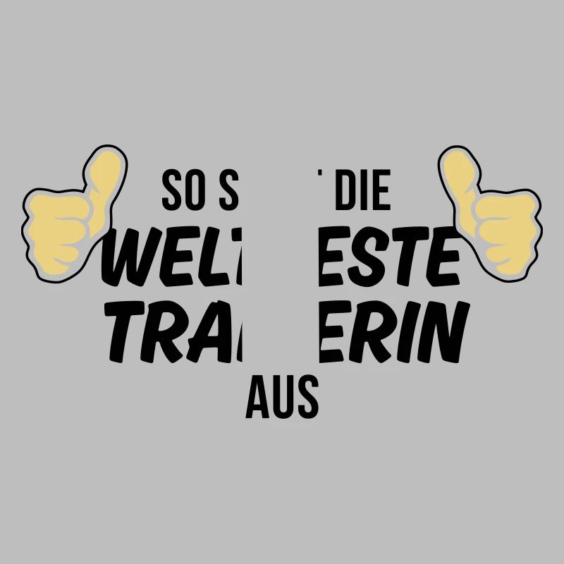 die weltbeste trainerin