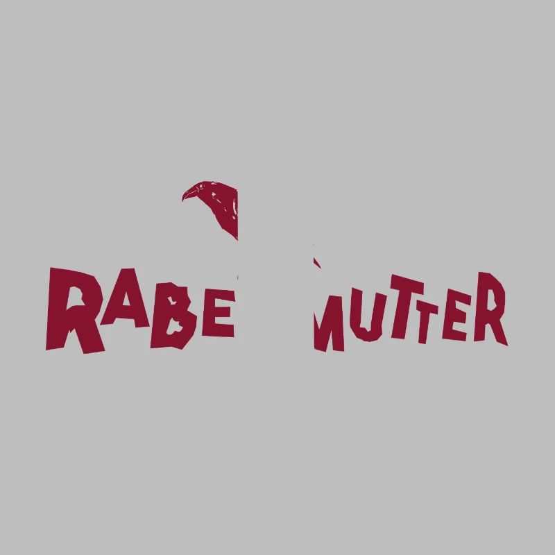 Rabenmutter - Mutter - Mama - Mami - Rabe