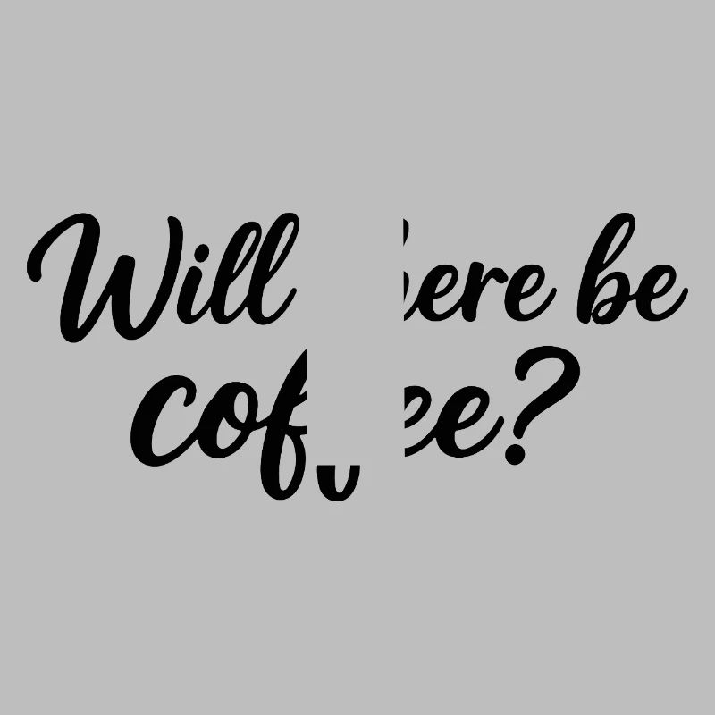 Wird es Kaffee geben?